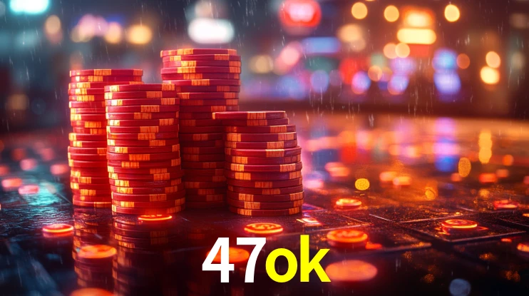 47ok bet