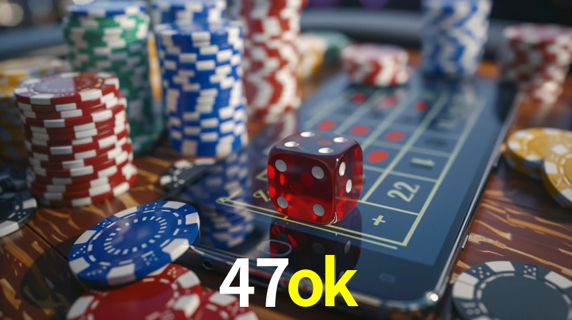 47ok bet